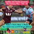 Fantasy Files – Ep 5 - R13 | ORIGIN CHAOS! 🚨 Round 13 Panic Trades & Must-Have Bye Players 🏉📈 image