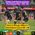 Tackles and Tinnies Presents: The Fantasy Files - R19 - E11: Chris in Charge, Adam in Orbit & Ryan Lost in NZ 🥝🇳🇿 image