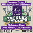Tackles and Tinnies - E40 - Melbourne Storm 2025 Review & 2026 Preview image