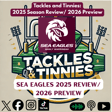 Tackles and Tinnies - E30 - Manly Sea Eagles 2025 Review & 2026 Preview image