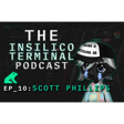 Insilico Terminal Podcast Episode 10 - Scott Phillips image
