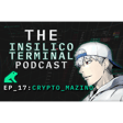 Insilico Terminal Podcast Episode 17 - Mazino image