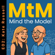 Mind the Model: Episode 002: Kate Russell image