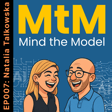 Mind the Model: Episode 007: Natalia Talkowska image