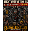 Ai is a monster that needs to be caged! image