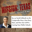 Ep. 35 (audio): Sarah Eckhardt on the Comptroller Race, One-Party Rule, and How the GOP Is Gutting Your Public Schools image