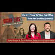 Ep. 42: "How To" Run For Office (from two working parents) image
