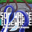 Episode 7 - Discussions and Dragons image