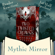 Two Twisted Crowns: Book Club Reactions Pt 1 | Mythic Mirror Ep 29 image