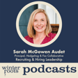 Winter Roots Podcast: Recruiting Leadership with Sarah McGowen Audet image