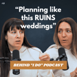 Timelines 101: When Wedding Days Stay on Track (and When They Don’t) | Episode 2 image