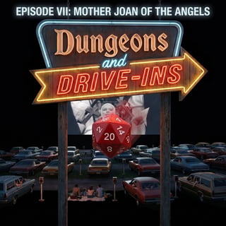 Episode VII: Mother Joan of the Angels