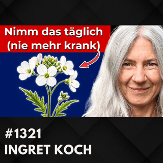 Dieses Kraut vor Deiner Tür: 10x mehr Vitamin C als Orangen? | Ingret Koch #1321