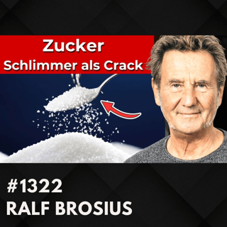 Die gefährliche Zucker-Lüge: Dramatische Folgen enthüllt | Ralf Brosius #1322