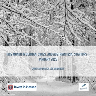 This Month in German, Swiss, and Austrian (GSA) Startups - January 2023