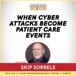 When Cyber Attacks Become Patient Care Events