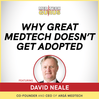 Why Great MedTech Doesn't Get Adopted