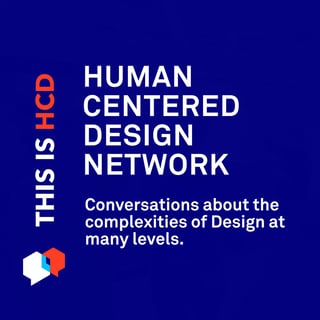 This is HCD - Human Centered Design Podcast