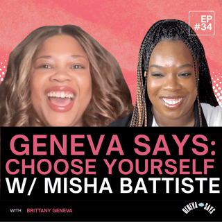 34: Choose Yourself w/ Misha Battiste