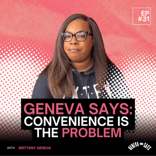 31: Convenience is the Problem