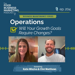 204. Operations: Will Your Growth Goals Require Changes? (7 of 9)