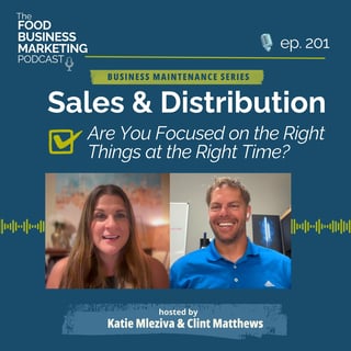 201. Sales & Distribution: Are You Focused on the Right Things at the Right Time? (5 of 9)