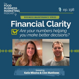 198. Financial Clarity: Are Your Numbers Helping You Make Better Decisions?