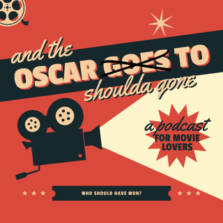 And the OSCAR shoulda gone to...
