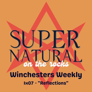 The Winchesters Weekly - 1x07