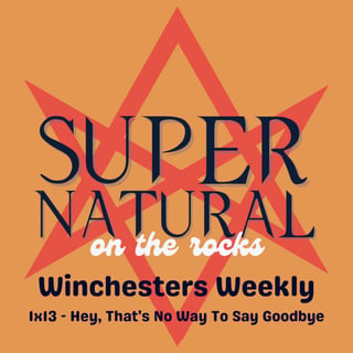 The Winchesters Weekly - 1x13 (Season Finale)
