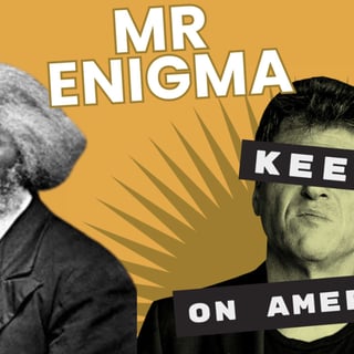 The Enigmatic Mr Douglass: Dennis Rasmussen on America's Fiercest Critic & its Greatest Fan.