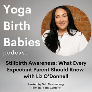 Stillbirth Awareness: What Every Expectant Parent Should Know with Liz O'Donnell