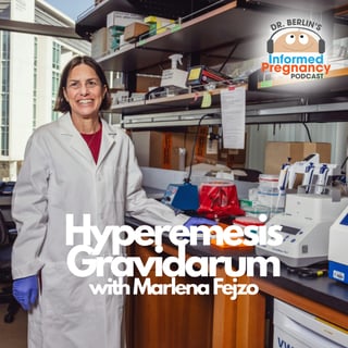 Ep. 522 Hypermesis Gravidarum with Marlena Fejzo