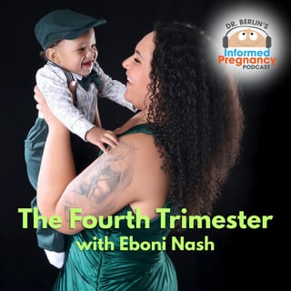 Ep. 512 The Fourth Trimester with Eboni Nash