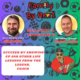 Succeed By Showing Up And Other Life Lessons From The Legend, Coach