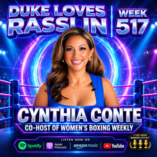 Cynthia Conte of Women's Boxing Weekly: Duke Loves Rasslin week 517
