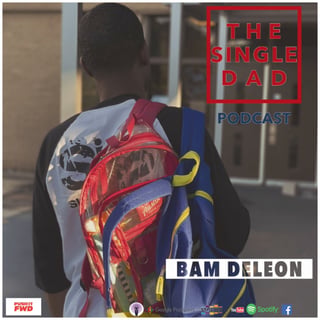 How To Survive A Blended Family | Episode 12 : The Single Dad Podcast