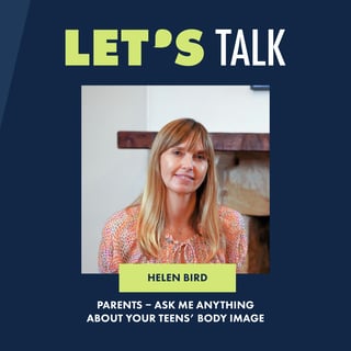 Parents - Ask Me Anything about your teens body image