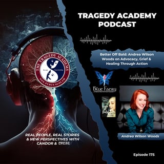 Better Off Bald: Andrea Wilson Woods on Advocacy, Grief & Healing Through Action