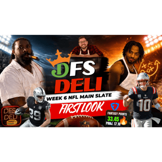 HE DFS DELI: NFL WEEK 6 FIRST LOOK | DRAFTKINGS & FANDUEL | CHALK, SLEEPERS