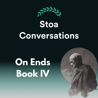 Why Stoicism is False | Cicero's On Ends IV (Episode 179)