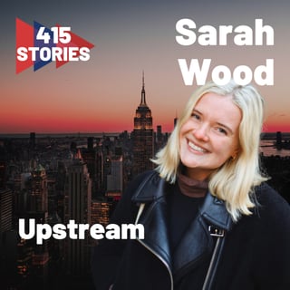 E25 - Operators on 415 Stories - Sarah Wood of Upstream on building communities and creating meaningful connections