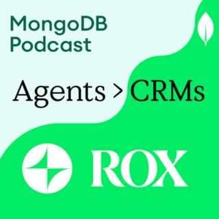 How Rox Is Rebuilding the CRM for the AI Era on MongoDB