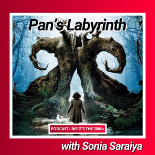 117: Pan's Labyrinth with Sonia Saraiya