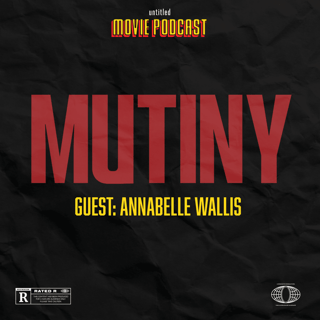 Mutiny (Guest: Annabelle Wallis) | Interview