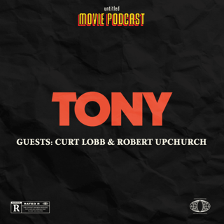 Tony (Guests: Curt Lobb and Robert Upchurch) | Interview