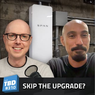310: Is a Smart Panel Worth It? With Reynolds Holmes