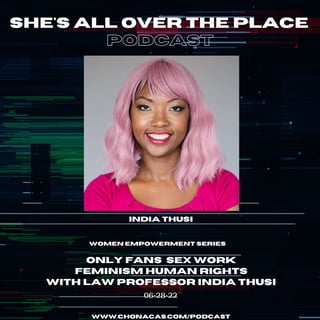Only Fans Sex Work Feminism Human Rights with Law Professor India Thusi