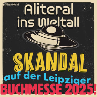 Folge 83 - Skandal auf der Leipziger Buchmesse 2025!