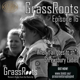 Season 2, Episode 16 - when it all goes to hell. Shrewsbury Ladies, yoga & no booze